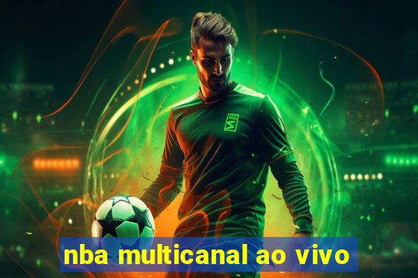 nba multicanal ao vivo